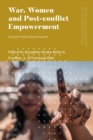 War, Women and Post-conflict Empowerment : Lessons from Sierra Leone - Book
