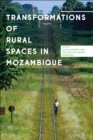 Transformation of Rural Spaces in Mozambique - Book