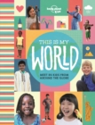 Lonely Planet Kids This Is My World - Book