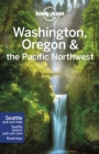 Lonely Planet Washington, Oregon & the Pacific Northwest - Book