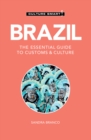 Brazil - Culture Smart : The Essential Guide to Customs & Culture - Book