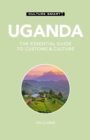 Uganda - Culture Smart! : The Essential Guide to Customs & Culture - Book