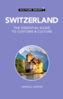 Switzerland - Culture Smart! : The Essential Guide to Customs & Culture - Book