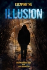 Escaping the Illusion - eBook