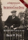 A Chronology of the Life of Sir Arthur Conan Doyle - Revised 2018 Edition - Book