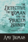 The Detective, the Woman and the Pirate's Bounty - eBook