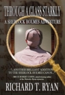 Through A Glass Starkly : A Sherlock Holmes Adventure - Book
