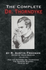 The Complete Dr. Thorndyke - Volume VIII : For the Defense: Dr. Thorndyke, The Penrose Mystery and Felo de se? - Book