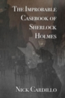 The Improbable Casebook of Sherlock Holmes - Book