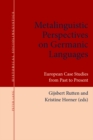 Metalinguistic Perspectives on Germanic Languages : European Case Studies from Past to Present - eBook