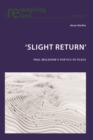 'Slight Return' : Paul Muldoon's Poetics of Place - eBook