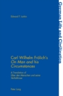 Carl Wilhelm Froelich's «On Man and his Circumstances» : A Translation of «Ueber den Menschen und seine Verhaeltnisse» - eBook