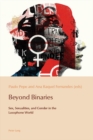 Beyond Binaries : Sex, Sexualities and Gender in the Lusophone World - eBook