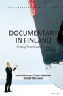 Documentary in Finland : History, Practice and Policy - Book