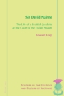 Sir David Nairne : The Life of a Scottish Jacobite at the Court of the Exiled Stuarts - Book