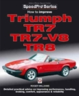 How to Improve Triumph TR7, TR7-V8 & TR8 - Book