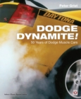 Dodge Dynamite! : 50 Years of Dodge Muscle Cars - Book