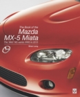 The Book of the Mazda Mx-5 Miata : The ‘Mk3’ Nc-Series 2005 to 2015 - Book