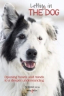 Letting in the dog : Opening hearts and minds to a deeper understanding - Book