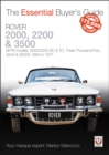Rover 2000, 2200 & 3500 : All P6 models: 2000/2200 SC & TC, Three Thousand Five, 3500 & 3500S 1963 to 1976 - Book