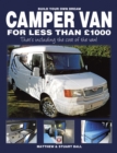 Build Your Own Dream Camper Van for less than £1000 : That’s including the cost of the van! - eBook