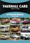 Vauxhall Cars : 1945 to 1995 - Book