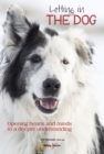 Letting in the dog : Opening hearts and minds to a deeper understanding - eBook