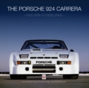 The Porsche 924 Carrera : - evolution to excellence - eBook