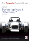 Lotus Seven replicas & Caterham 7: 1973-2013 : The Essential Buyer’s Guide - eBook