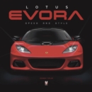 Lotus Evora : Speed and Style - Book