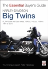 Harley-Davidson Big Twins : FL, FX/Softail and Dyna series. 1340cc, 1450cc, 1584cc. 1984-2010 - eBook