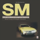 SM : Citroen’s Maserati-engined Supercar - Book