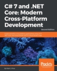 C# 7 and .NET Core: Modern Cross-Platform Development - Second Edition : Modern Cross-Platform Development - eBook