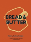 Bread & Butter : History, Culture, Recipes - eBook