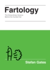 Fartology : The Extraordinary Science Behind the Humble Fart - eBook
