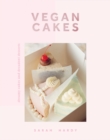 Vegan Cakes : Dreamy Cakes & Decadent Desserts - Book