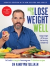 How to Lose Weight Well (Updated Edition) : Keep weight off forever, the healthy, simple way - Book