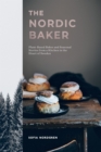 The Nordic Baker : Plant-Based Bakes and Seasonal Stories from a Kitchen in the Heart of Sweden - eBook
