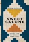 Sweet Salone : Recipes from the Heart of Sierra Leone - Book