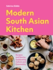Modern South Asian Kitchen : Recipes And Stories Celebrating Culture And Community - eBook