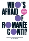 Who's Afraid of Romanee-Conti? : A Shortcut to Drinking Great Wines - Book