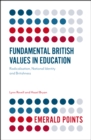 Fundamental British Values in Education : Radicalisation, National Identity and Britishness - Book