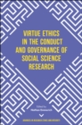 Virtue Ethics in the Conduct and Governance of Social Science Research - Book