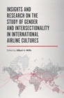 Insights and Research on the Study of Gender and Intersectionality in International Airline Cultures - eBook