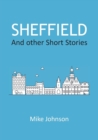 Sheffield: And other Short Stories - Book