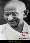 Waiting For Mahatma - eBook