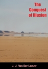The Conquest of Illusion - eBook