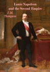 Louis Napoleon and the Second Empire - eBook