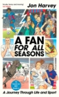 A Fan for All Seasons : A Journey Through Life and Sport - Book