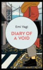 Diary of a Void : A hilarious, feminist read from the new star of Japanese fiction - Book